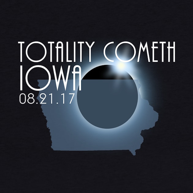 Total Eclipse Shirt - Totality IOWA Tshirt, USA Total Solar Eclipse T-Shirt August 21 2017 Eclipse T-Shirt T-Shirt T-Shirt T-Shirt by BlueTshirtCo